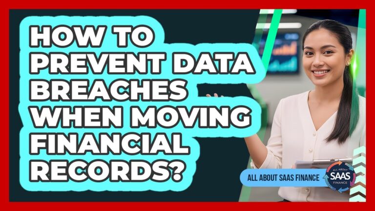 How To Prevent Data Breaches When Moving Financial Records?