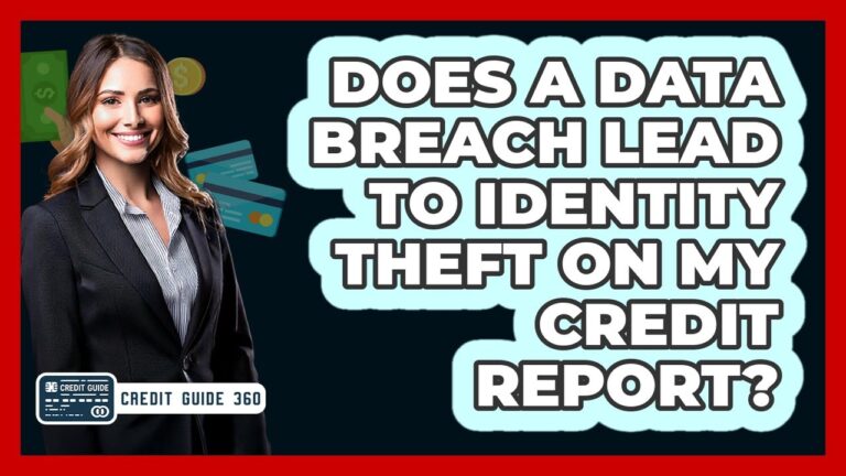 Does A Data Breach Lead To Identity Theft On My Credit Report? – CreditGuide360.com