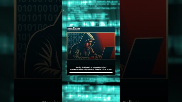 Massive data breach at Dartmouth College exposes Social Security numbers, financial info of 40,000+